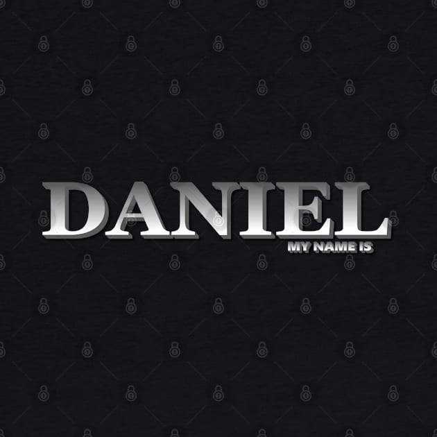 DANIEL. MY NAME IS DANIEL. SAMER BRASIL by Samer Brasil